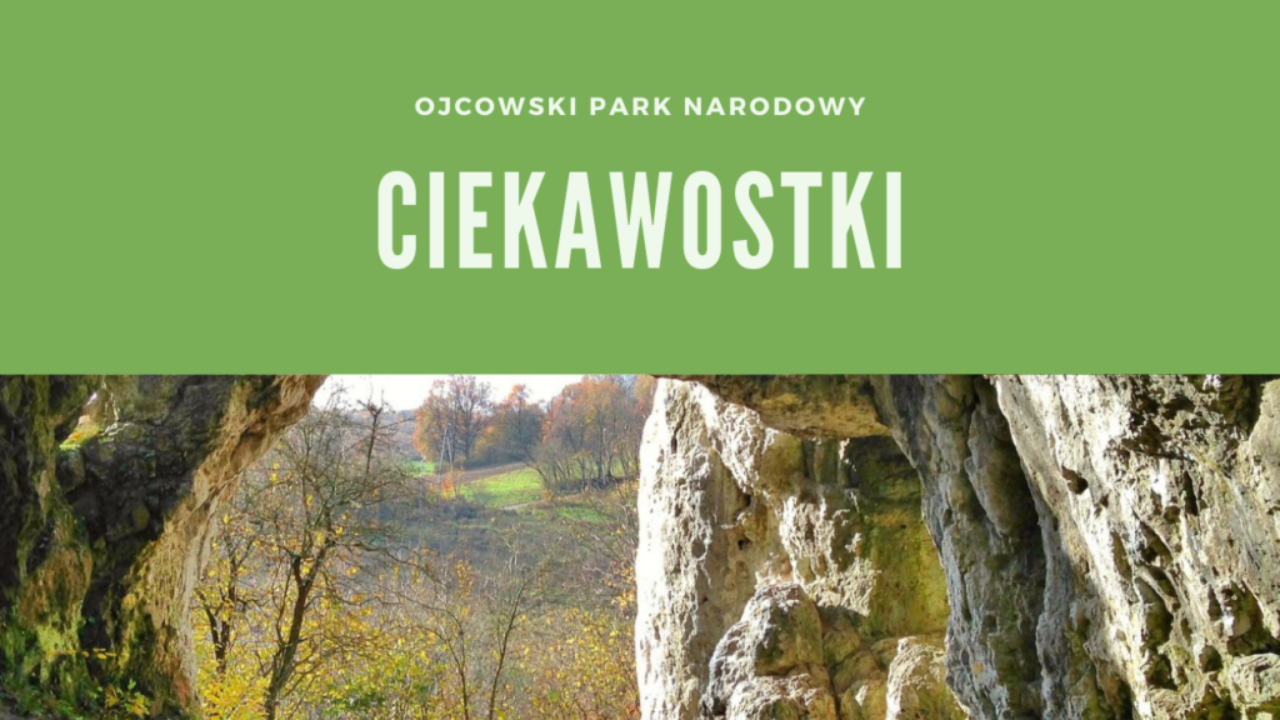 Ojcowski Park Narodowy Ciekawostki