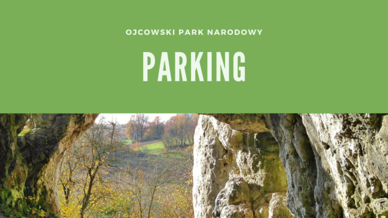 Ojcowski Park Narodowy Parking
